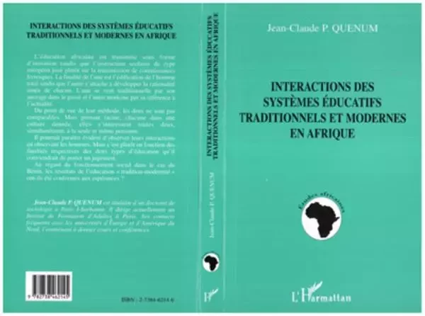 Interactions des Systemes Educatifs Traditionnels et Modernes en Afrique - Jean-Claude Quenum - Editions L'Harmattan