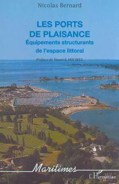 LES PORTS DE PLAISANCE - Nicolas Bernard - Editions L'Harmattan