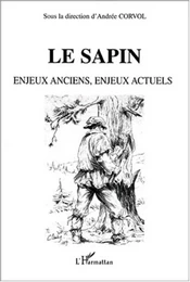 LE SAPIN Enjeux anciens, enjeux actuels