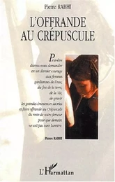 OFFRANDE AU CRÉPUSCULE