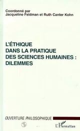 L'ETHIQUE DANS LA PRATIQUE DES SCIENCES HUMAINES : DILEMMES