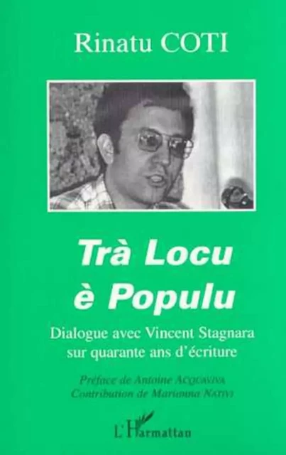 TRÀ LOCU È POPULU - Rinatu Coti - Editions L'Harmattan