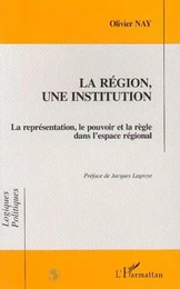 LA REGION, UNE INSTITUTION