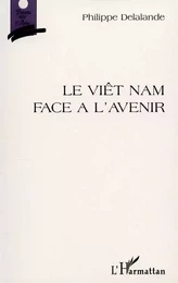 LE VIET-NAM FACE À L'AVENIR