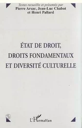 ETAT DE DROIT, DROITS FONDAMENTAUX ET DIVERSITE CULTURELLE