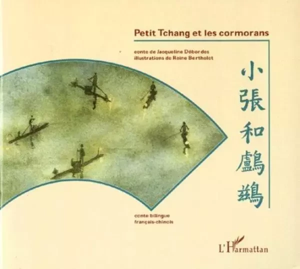 Petit Tchang et les cormorans - Jacqueline Débordes - Editions L'Harmattan