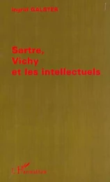 SARTRE, VICHY ET LES INTELLECTUELS