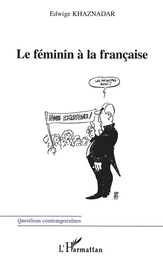 LE FÉMININ A LA FRANÇAISE