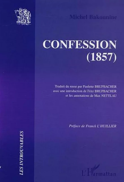 CONFESSION (1857) - Michel Bakounine - Editions L'Harmattan