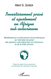 INVESTISSEMENT PRIVÉ ET AJUSTEMENT EN AFRIQUE SUB-SAHARIENNE