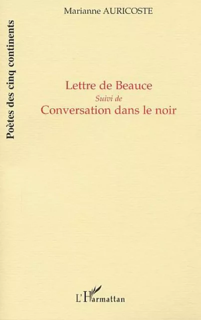 LETTRE DE BEAUCE - Marianne Auricoste - Editions L'Harmattan