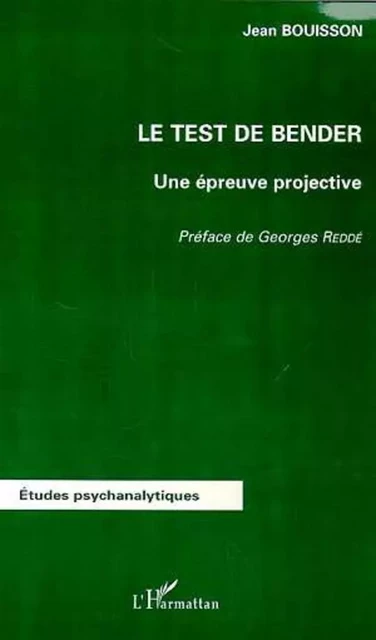 LE TEST DE BENDER - Jean Bouisson - Editions L'Harmattan