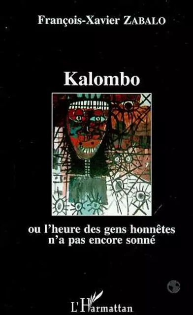 KALOMBO - François-Xavier Zabalo - Editions L'Harmattan