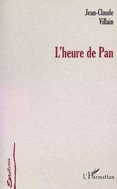 L'HEURE DE PAN - Jean-Claude Villain - Editions L'Harmattan