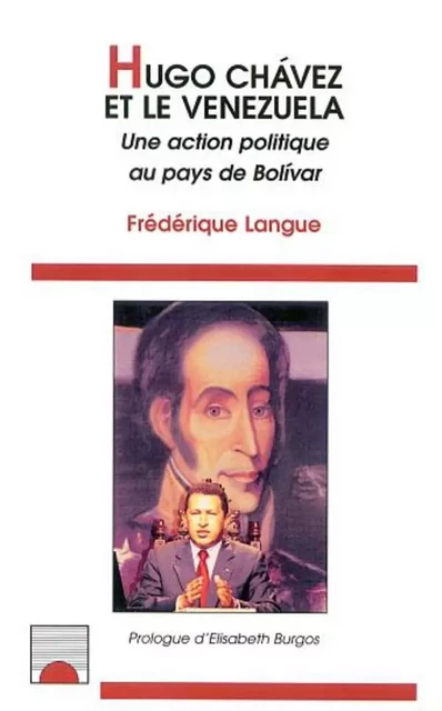 HUGO CHAVEZ ET LE VENEZUELA - Frédérique Langue - Editions L'Harmattan