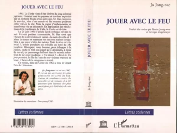 JOUER AVEC LE FEU - Jong-Nae Jo - Editions L'Harmattan