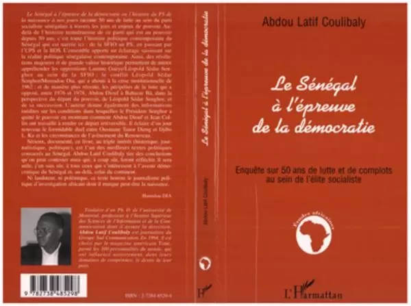 LE SENEGAL A L'EPREUVE DE LA DEMOCRATIE - Abdou Latif Coulibaly - Editions L'Harmattan