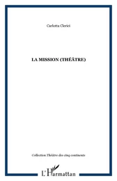 LA MISSION (Théâtre)