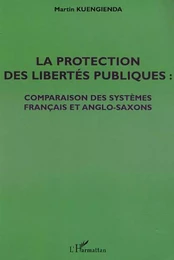 LA PROTECTION DES LIBERTÉS PUBLIQUES