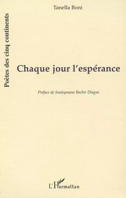 CHAQUE JOUR L'ESPÉRANCE - Tanella S. Boni - Editions L'Harmattan