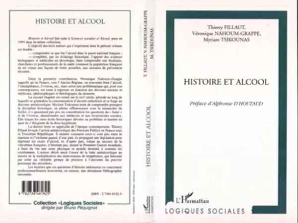 HISTOIRE ET ALCOOL - Thierry Fillaut, Véronique Nahoum-Grappe, Myriam Tsikounas - Editions L'Harmattan