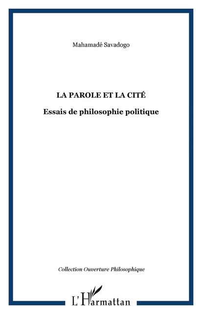 LA PAROLE ET LA CITÉ - Mahamadé Savadogo - Editions L'Harmattan