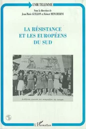 LA RESISTANCE ET LES EUROPÉENS DU SUD