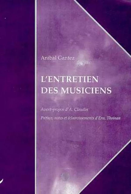 L'ENTRETIEN DES MUSICIENS - Anibal Gantez - Editions L'Harmattan