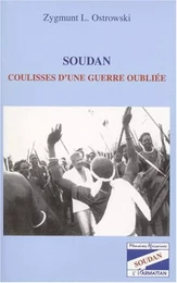 SOUDAN COULISSES D'UNE GUERRE OUBLIÉE