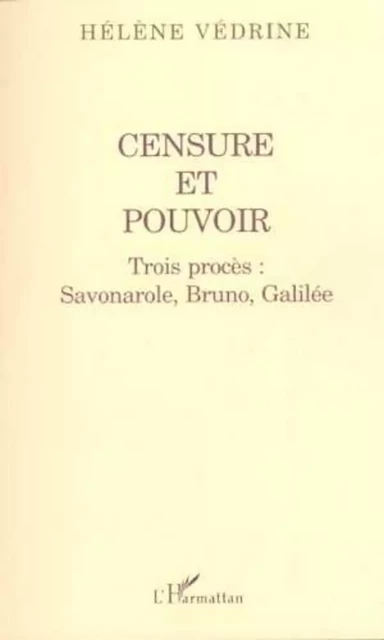 CENSURE ET POUVOIR - Hélène Védrine - Editions L'Harmattan