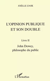 L'OPINION PUBLIQUE ET SON DOUBLE