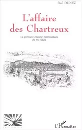 L'AFFAIRE DES CHARTREUX