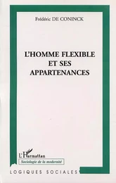 L'HOMME FLEXIBLE ET SES APPARTENANCES