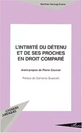 L'INTIMITÉ DU DÉTENU ET DE SES PROCHES EN DROIT COMPARÉ