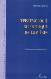 L'ÉPISTÉMOLOGIE SCIENTIFIQUE DES LUMIÈRES