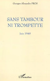 SANS TAMBOUR NI TROMPETTE