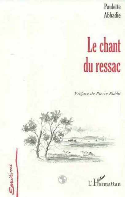 LE CHANT DU RESSAC - paulette abbadie-douce - Editions L'Harmattan