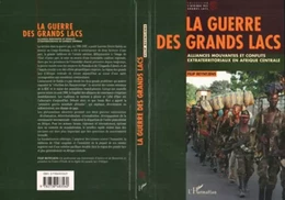 LA GUERRE DES GRANDS LACS