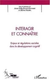 INTERAGIR ET CONNAÎTRE