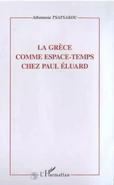 LA GRECE COMME ESPACE-TEMPS CHEZ PAUL ELUARD