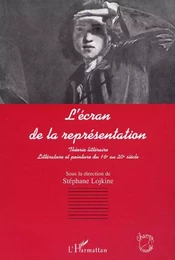 L'ÉCRAN DE LA REPRÉSENTATION