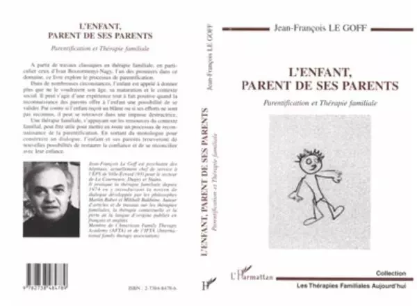 L'ENFANT, PARENT DE SES PARENTS - Jean-François Le Goff - Editions L'Harmattan