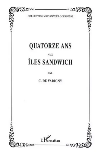 QUATORZE ANS AUX ÎLES SANDWICH -  - Editions L'Harmattan