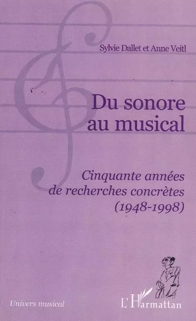 DU SONORE AU MUSICAL - Sylvie Dallet,  Veitl anne - Editions L'Harmattan