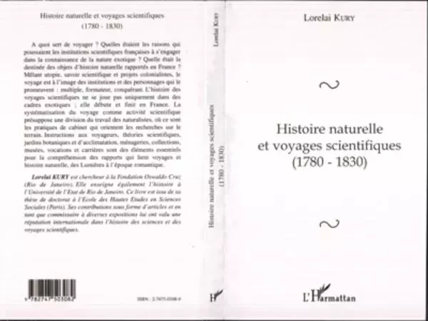 HISTOIRE NATURELLE ET VOYAGES SCIENTIFIQUES (1780-1830) - Lorelai Kury - Editions L'Harmattan