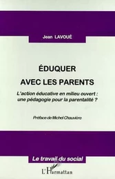 EDUQUER AVEC LES PARENTS