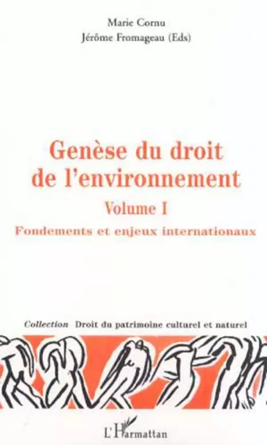 GÉNÈSE DU DROIT DE L'ENVIRONNEMENT - Jérôme Fromageau, Marie Cornu - Editions L'Harmattan