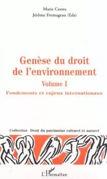 GÉNÈSE DU DROIT DE L'ENVIRONNEMENT