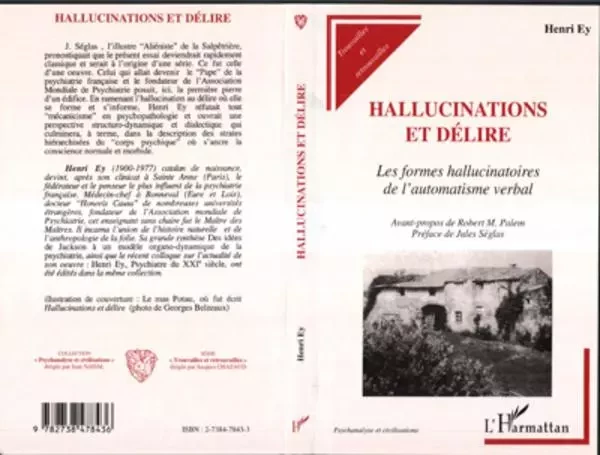 HALLUCINATIONS ET DÉLIRE - Henri Ey - Editions L'Harmattan