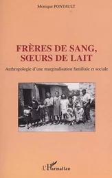 FRÈRES DE SANG, SURS DE LAIT